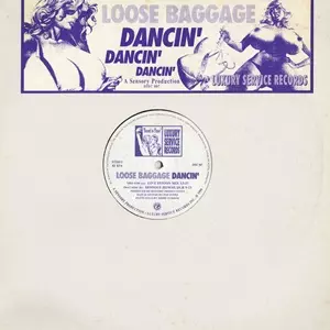 LOOSE BAGGAGE / DANCIN'