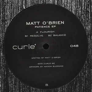 MATT O'BRIEN / PATIENCE EP