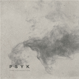 PSYK / TIME FOUNDATION LP