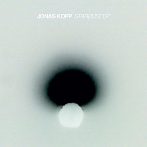 JONAS KOPP / STARBUST EP