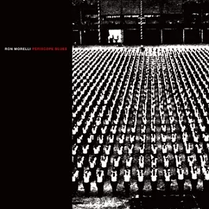 RON MORELLI / ロン・モレリ / PERISCOPE BLUES