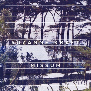 SUZANNE KRAFT / スザンヌ・クラフト / MISSUM