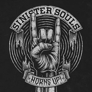 SINISTER SOULS / HORNS UP