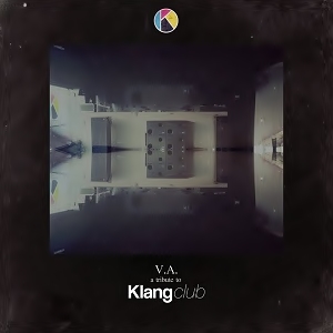 V.A. / オムニバス / TRIBUTE TO KLANG CLUB