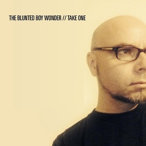 BLUNTED BOY WONDER / TAKE ONE