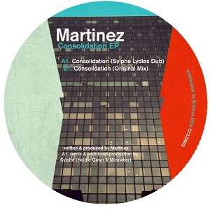 MARTINEZ / CONSOLIDATION EP