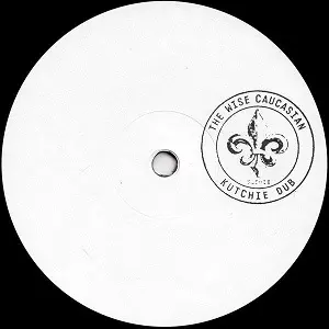 WISE CAUCASIAN / KUTCHIE DUB