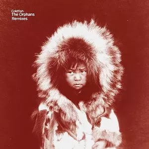 COLDFISH / ORPHANS REMIXES 