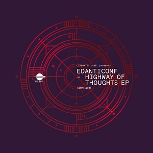 EDANTICONF / HIGHWAY OF THOUGHTS EP