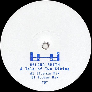 DELANO SMITH / デラーノ・スミス / A TALE OF TWO CITIES (VINYL ONLY)