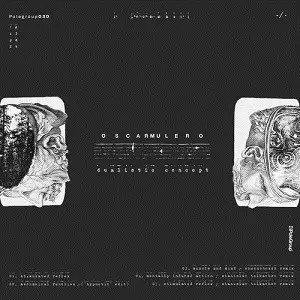 OSCAR MULERO / DUALISTIC CONCEPT