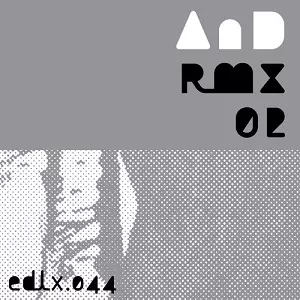 AND (TECHNO) / AND RMX 02