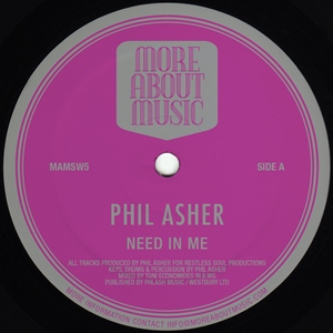 PHIL ASHER / フィル・アッシャー / NEED IN ME/MADNITE