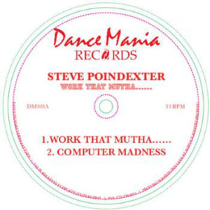 STEVE POINDEXTER / スティーヴ・ポインデクスター / WORK THAT MUTHA...