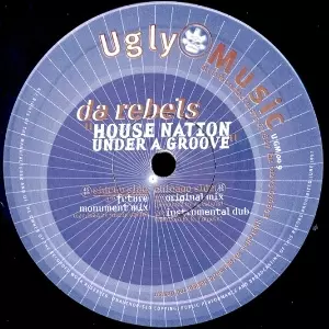 DA REBELS / HOUSE NATION UNDER A GROOVE
