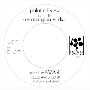 AWANE aka DJ KOROSUKE / point of view : issue 08 - re-incongurous mix / ポイントオブヴュー:イシュー8 -リインコングロウスミックス-