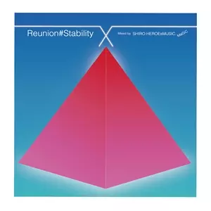 DJ SHIRO / REUNION#STABILITY