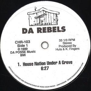 DA REBELS / HOUSE NATION UNDER A GROOVE