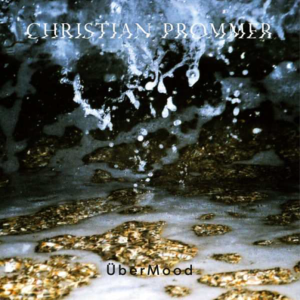 CHRISTIAN PROMMER / UBERMOOD