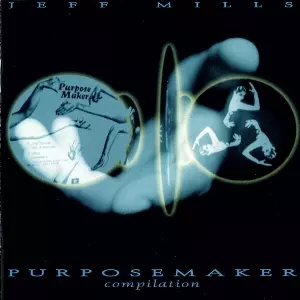 JEFF MILLS / ジェフ・ミルズ / PURPOSE MAKER COMPILATION 