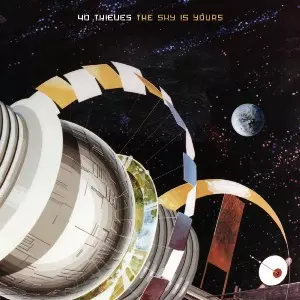 40 THIEVES / SKY IS YOURS