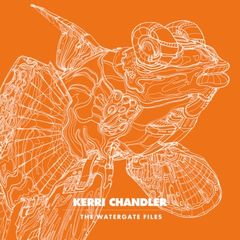 KERRI CHANDLER / ケリー・チャンドラー / WATERGATE FILES FEAT. JEROME SYDENHAM