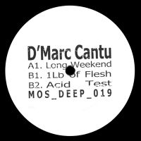 D'MARC CANTU / LONG WEEKEND