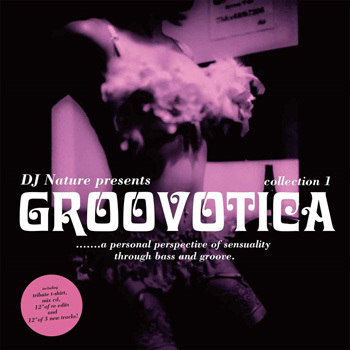 DJ NATURE / DJネイチャー / DJ NATURE PRESENTS GROOVOTICA - COLLECTION 1