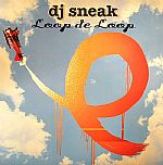 DJ SNEAK / DJスニーク / LOPP DE LOOP