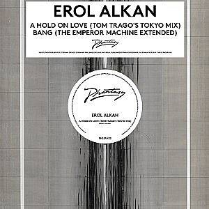 EROL ALKAN / エロル・アルカン / ILLUMINATION REMIXES PT 2(TOM TRAGO & THE EMPEROR MACHINE REMIXES)