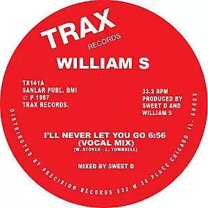 WILLIAM S(HOUSE) / I'LL NEVER LET YOU GO(RE-ISSUE)