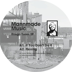 MANNMADEMUSIC / ROUGH TIMES EP