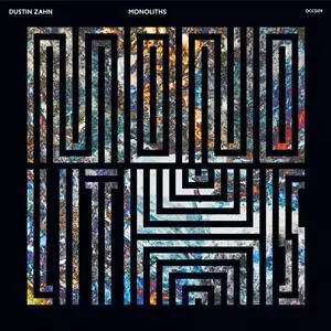 DUSTIN ZAHN / MONOLITHS
