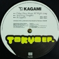 KAGAMI / カガミ / TOKYO EP