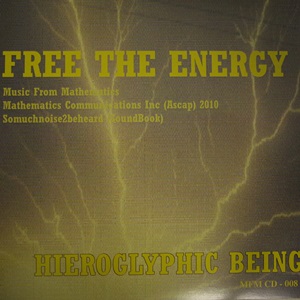 HIEROGLYPHIC BEING / ヒエログリフィック・ビーイング / FREE THE ENERGY