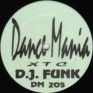 DJ FUNK / DJファンク / XTC