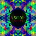 B. RIDDIM / MAGIC MY EAR EP