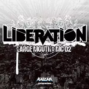 LARGE MOUTH&MC D2 / LIBERATION / リベレイション