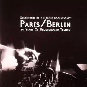 V.A.(ANCIENT METHODS,REGIS,ADAM X...) / PARIS/BERLIN: 20 YEARS OF UNDERGROUND TECHNO