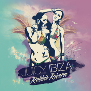 ROBBIE RIVERA / JUICY IBIZA 2014