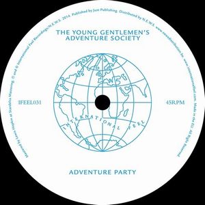 YOUNG GENTLEMEN'S ADVENTURE SOCIETY/PARADA 88 / ADVENTURE PARTY / YOU'RE GONNA MISS ME 