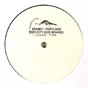 SPARKY / PORTLAND(TUFF CITY KIDS REMIXES)