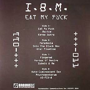 I.B.M. / EAT MY FUCK