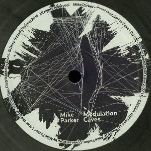 MIKE PARKER / マイク・パーカー / MODULATION CAVES