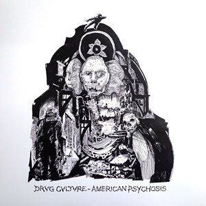 DRVG CVLTVRE / AMERICAN PSYCHOSIS(PART ONE + TWO)