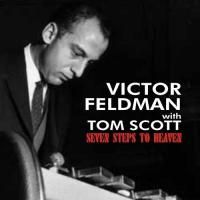 VICTOR FELDMAN WITH TOM SCOTT / ヴィクター・フェルドマン / トム・スコット / SEVEN STEPS TO HEAVEN FEATURING TOM SCOTT