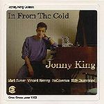 JONNY KING / ジョニー・キング / IN FROM THE COLD