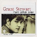 GRANT STEWART / グラント・スチュワート / MORE URBAN TONES