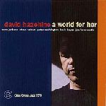 DAVID HAZELTINE / デヴィッド・ヘイゼルタイン / WORLD FOR HER
