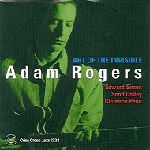 ADAM ROGERS / アダム・ロジャース / ART OF THE INVISIBLE
